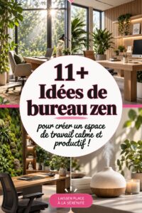 Un bureau zen moderne avec des plantes, des accessoires naturels et des couleurs apaisantes.
