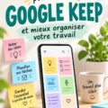 Capture d'écran de l'interface de Google Keep, montrant une liste de tâches organisée