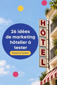 Une image d'un hôtel charmant avec une belle façade, symbolisant les stratégies marketing.
