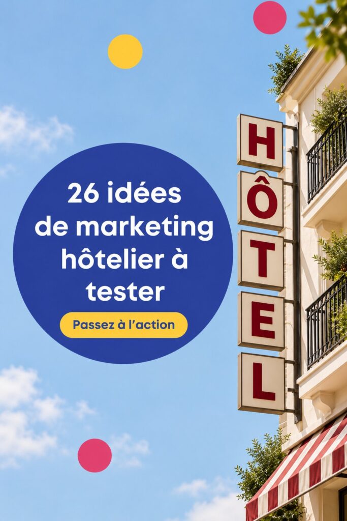Une image d'un hôtel charmant avec une belle façade, symbolisant les stratégies marketing.